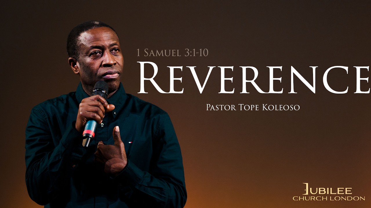 Reverence | Pastor Tope Koleoso