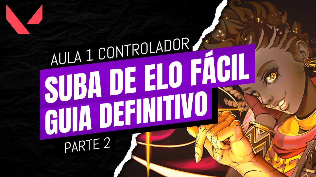 TELEMULA - SUBINDO DE ELO NO VALORANT  - GUIA DO CONTROLADOR (PARTE 2)