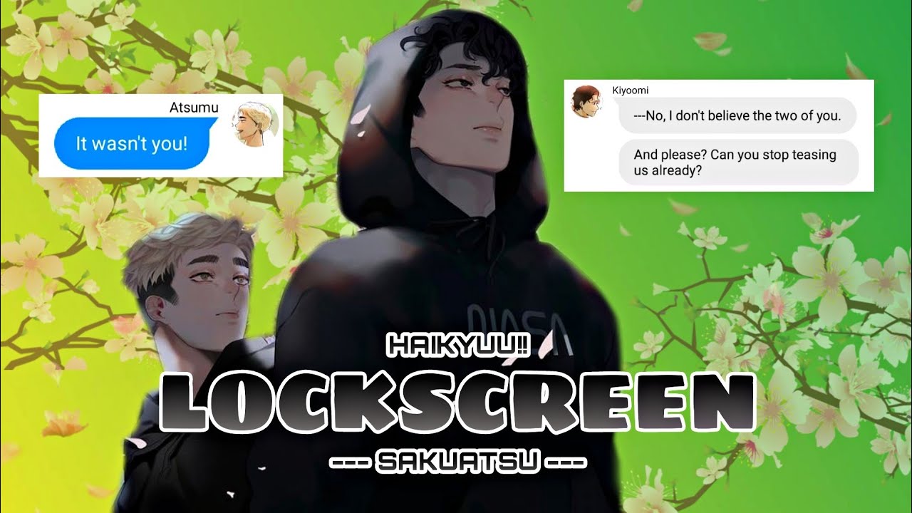 LockScreen | SakuAtsu AU | Haikyuu Texts | Is this a Fluff or an Angst?
