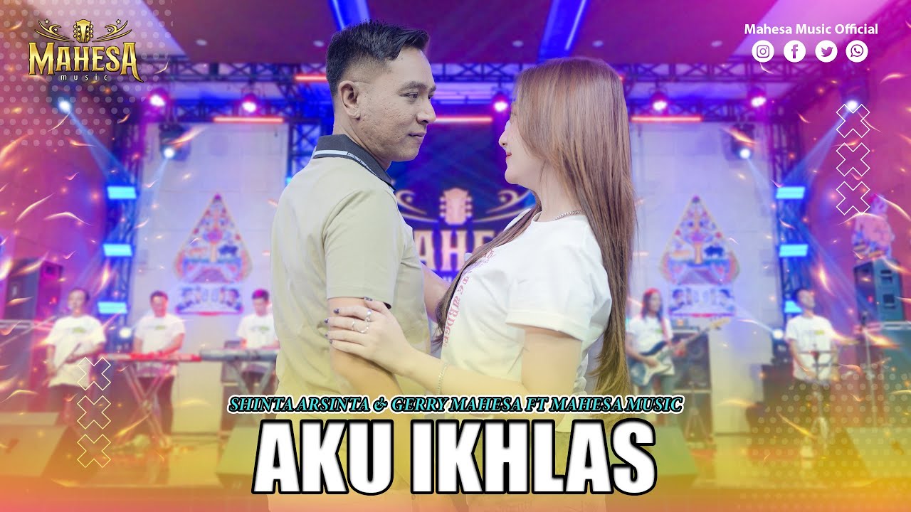 SHINTA ARSINTA FT GERRY MAHESA - AKU IKHLAS I Mahesa Music