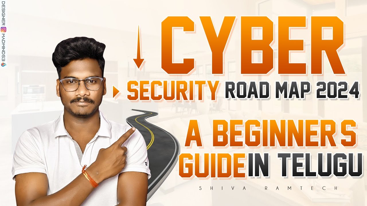 Cyber Security Roadmap 2024 - A Beginner's Guide in Telugu || Shiva Ram Tech