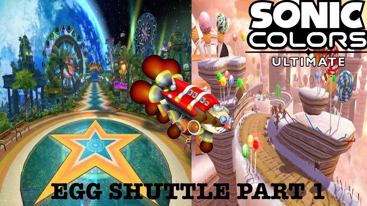 Playing the Egg Shuttle for the first time! [Sonic Colors Ultimate mini series #1]