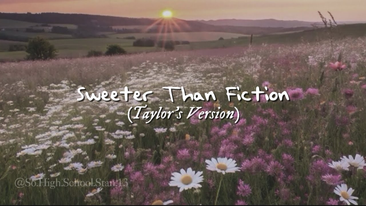 Sweeter Than Fiction- Taylor Swift (Taylor’s Version) (Lyric Video) (Fan Made)