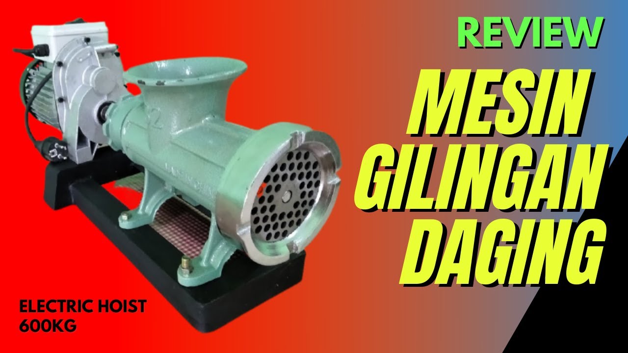 Review mesin gilingan daging modifikasi dari electric hoist dan gilingan daging manual nomor 32