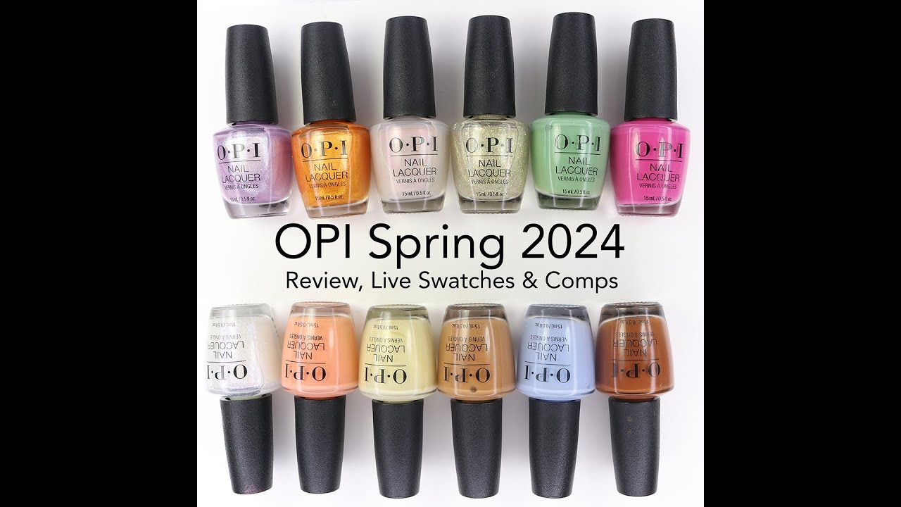 OPI Your Way Spring 2024 Collection: Review, Live Swatches & Comparisons