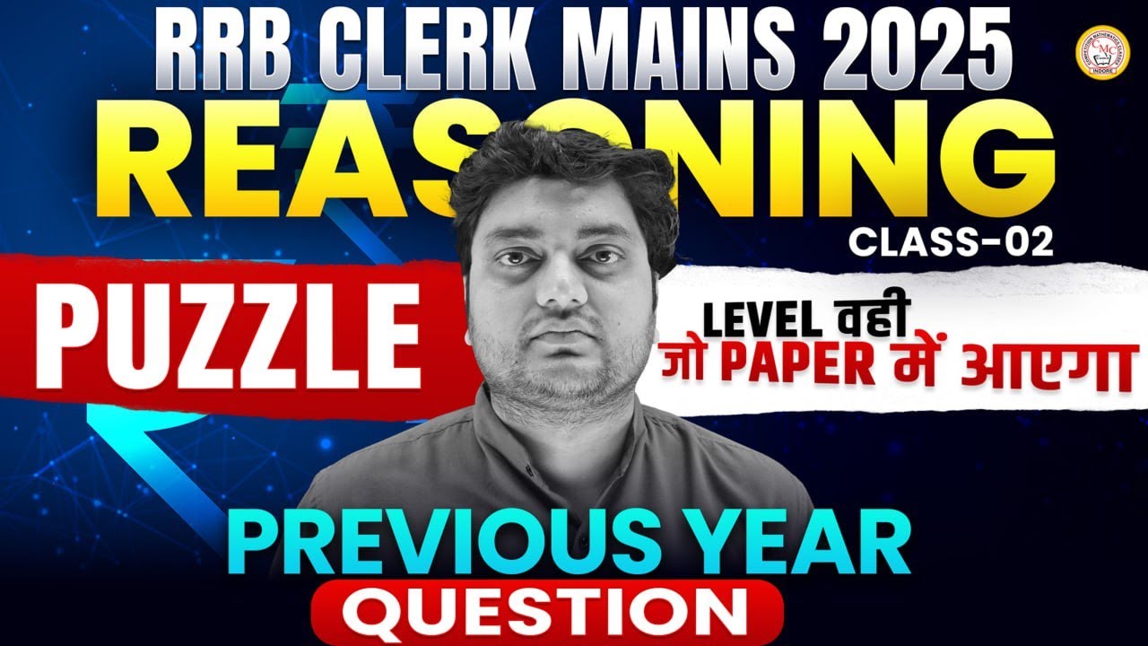 RRB Clerk Mains 2025 | Reasoning Class-02 | Previous Year Questions | By Akshay Sir