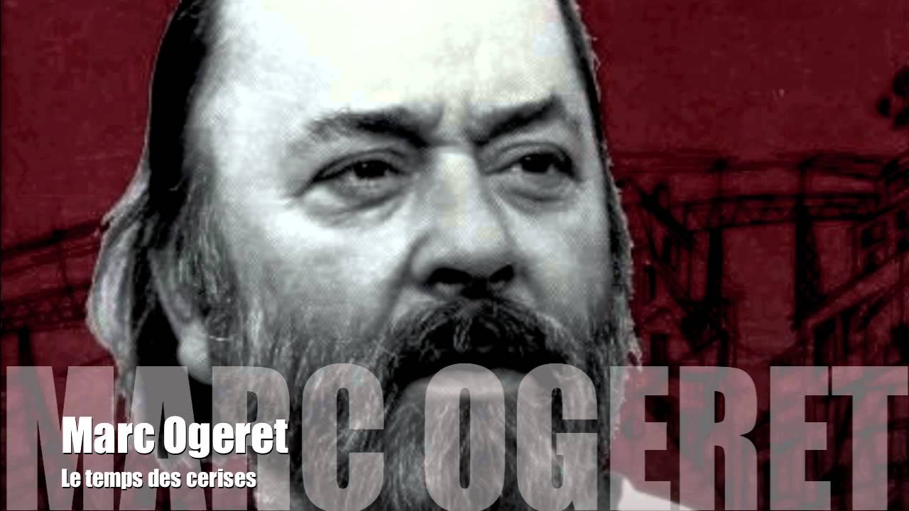 Marc Ogeret - Le temps des cerises