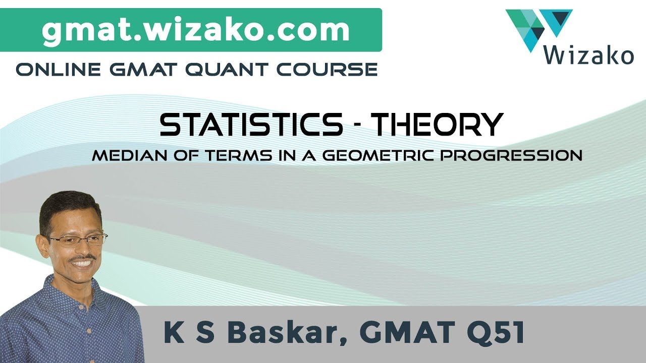 GMAT Statistics Theory & Practice | Median of Numbers in GP | GMAT 700 level