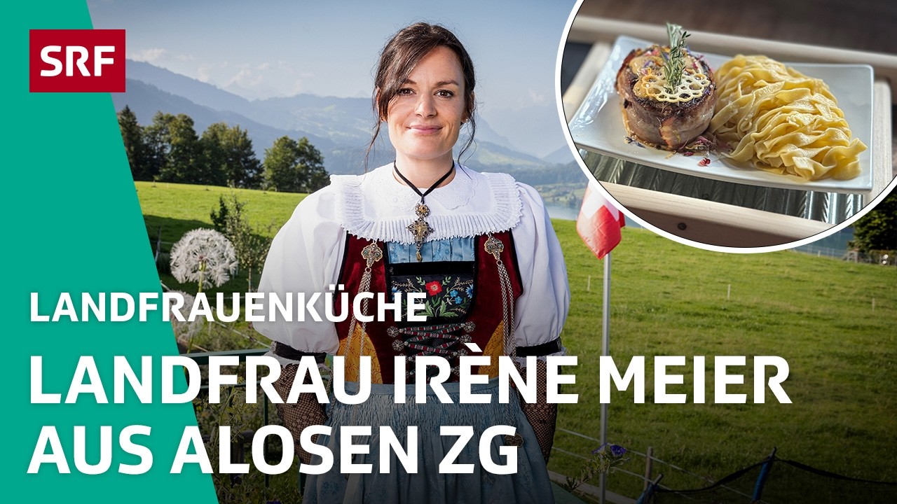 Irène Meier aus Alosen ZG | Landfrauenküche 2025 5/8 – SRF bi de Lüt | SRF