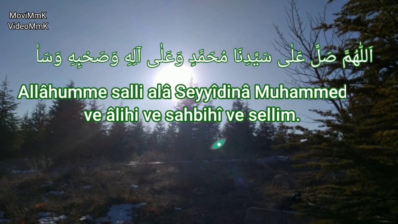 SALAVAT-I ŞERİFE.. EMİR BUHARİ HZ.LERİNİN DAİMA OKUDUĞU SALAVAT  [MoviMmK]