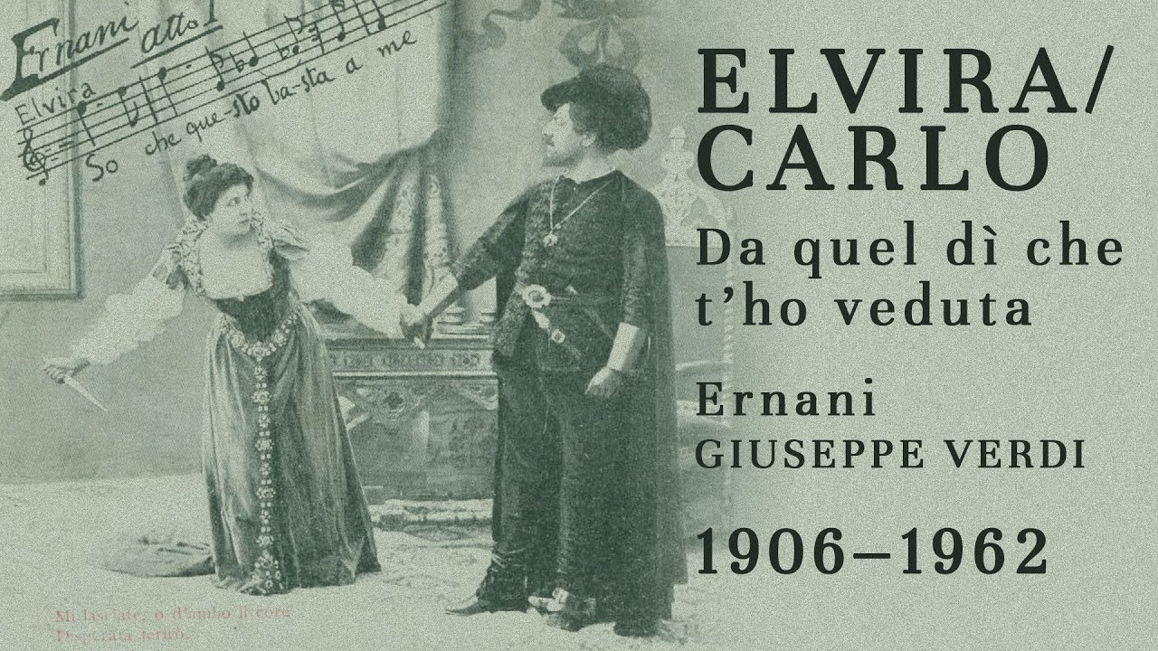 Ernani: Da quel dì - Battistini/Corsi, Molinari/Arangi-Lombardi, Bastianini/Cerquetti, MacNeil/Price