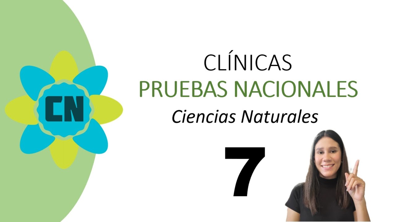 Clínicas (7) Pruebas Nacionales Ciencias Naturales | 6to Secundaria
