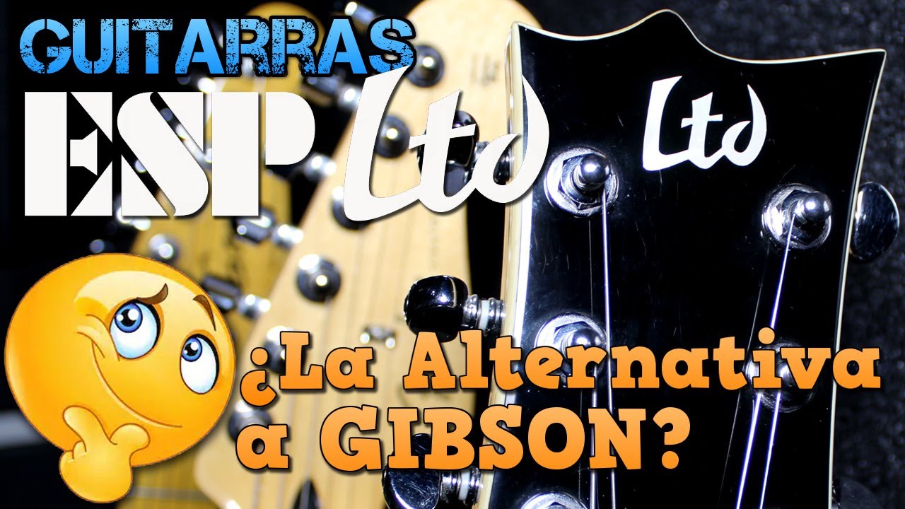 ESP LTD Guitars (Guía): Una Alternativa a GIBSON y Mucho Más (CONOCE sus Guitarras Eléctricas)