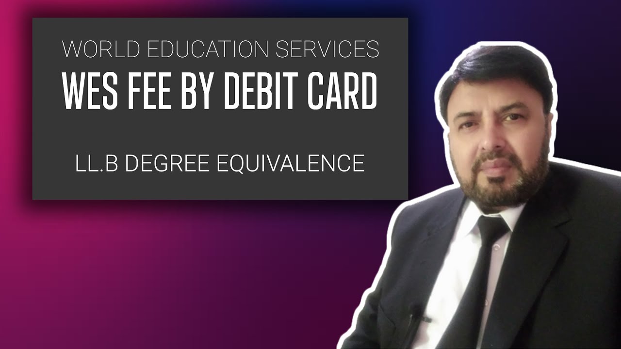 L-0046 WES FEE THROUGH DEBIT CARD || LL. B., DEGREE EQUIVALENCE ||