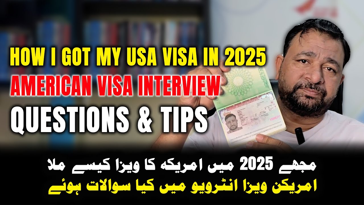 How I got my USA Visa in 2025  American Visa Interview Questions & Tips in Urdu