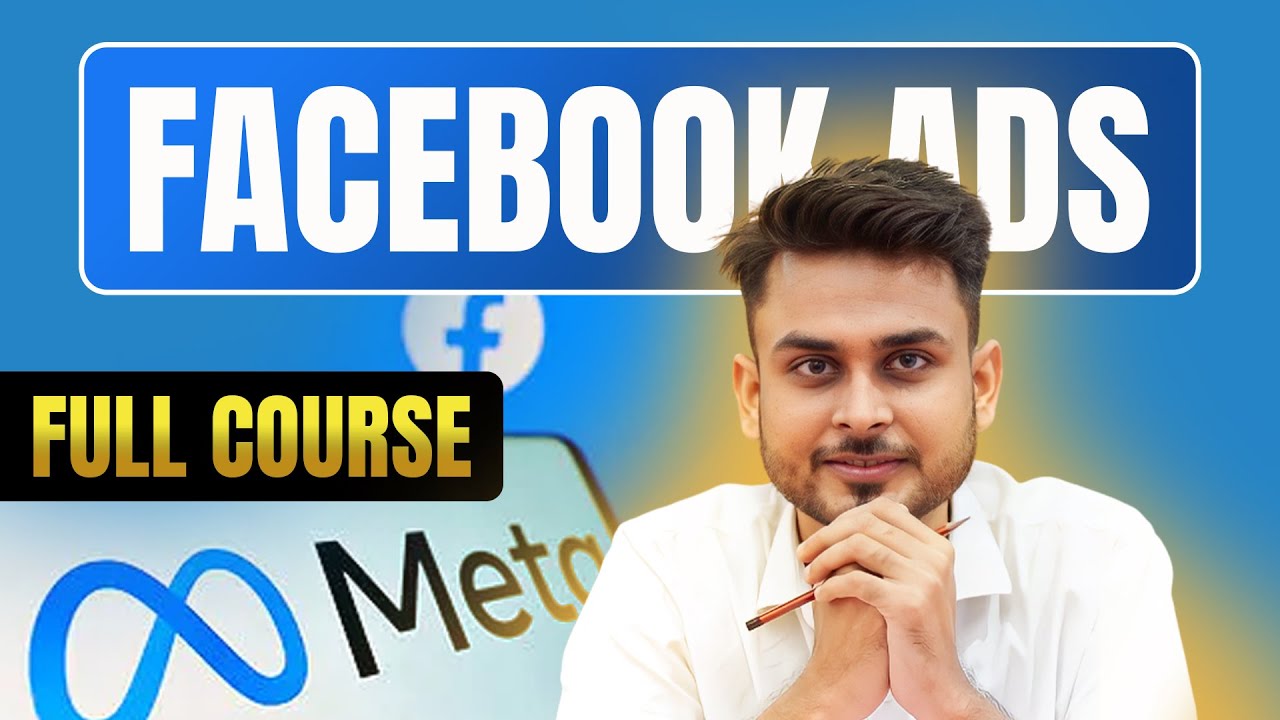 FREE Facebook Ads Course 2025 for Beginners to Advance Level | Aditya Singh