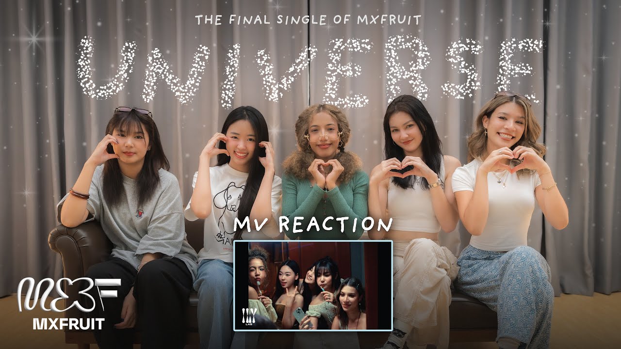 [MXFRUIT REACTION] MXFRUIT 'UNIVERSE' OFFICIAL MV [ENG SUB]