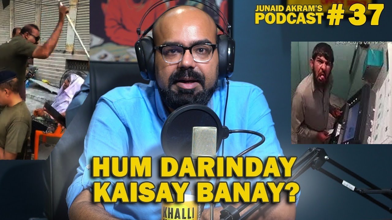 Hum Darinday Kaisay Banay? | Junaid Akram's Podcast#37