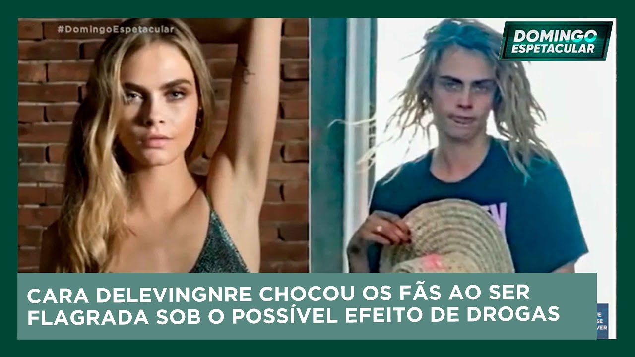 Domingo Espetacular: Cara Delevingne é vista em situação preocupante sob possivel efeito de drogas