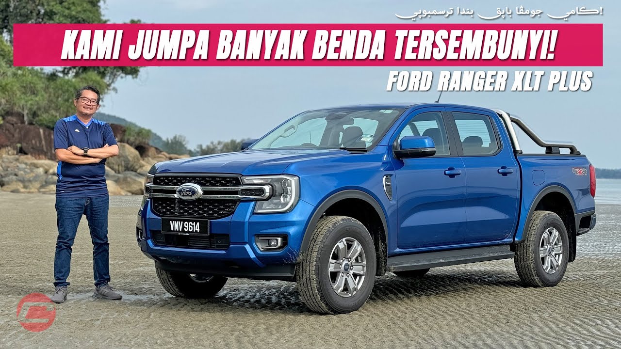 FORD RANGER XLT PLUS - BANYAK BENDA YANG TERSEMBUNYI!