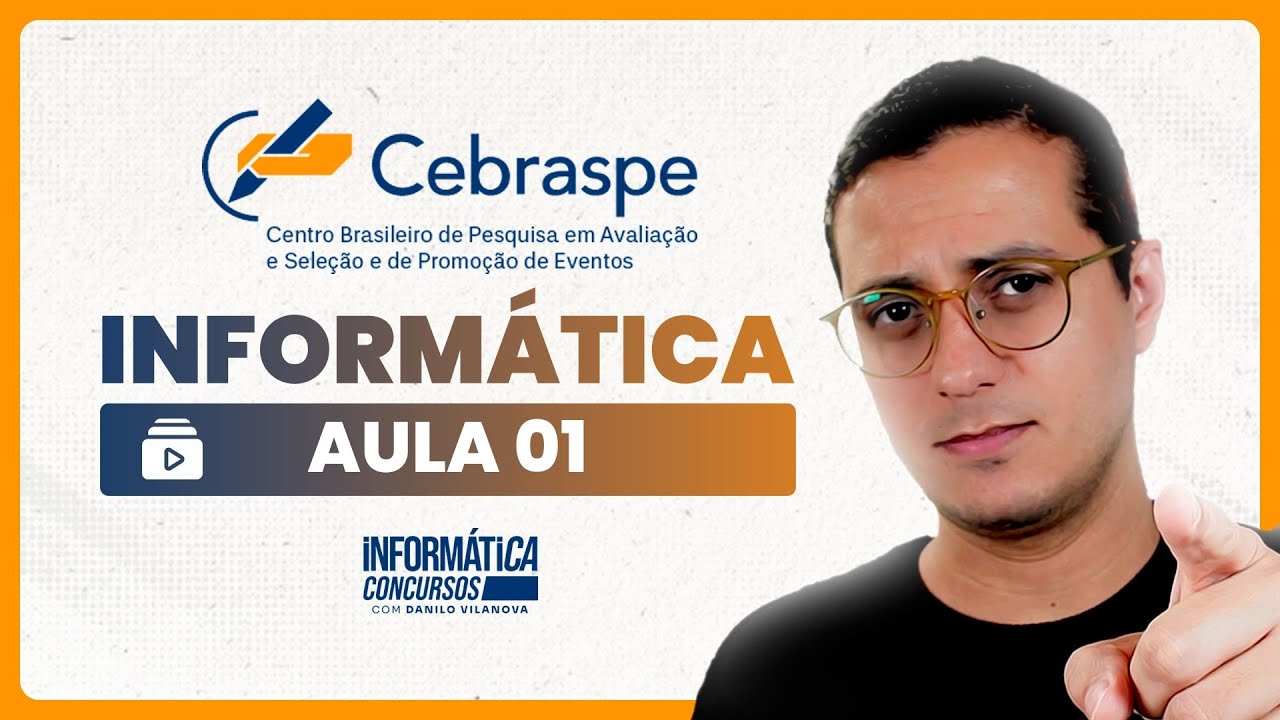 Aula 01 - Informática banca Cebraspe - O que mais cai | Professor Danilo Vilanova #opior #concurso