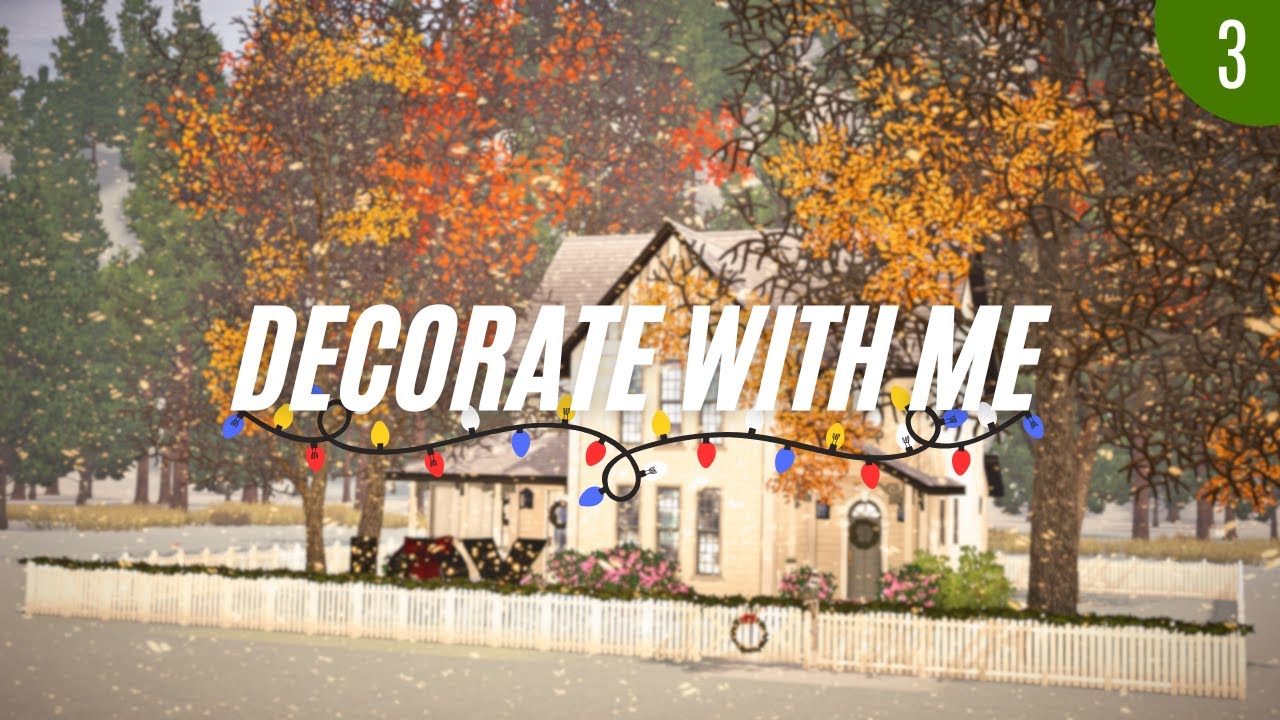 Holiday Decorating While You Relax - Part 3❄️ | Decorating in the Sims 3