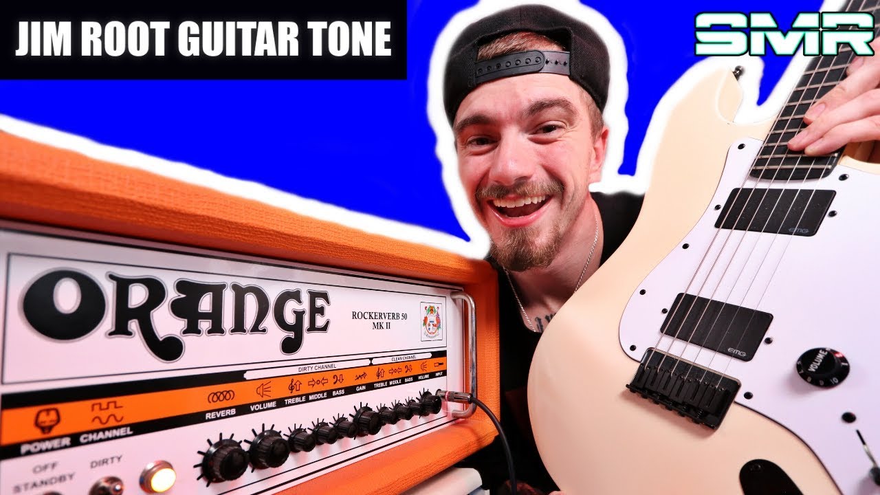 HOW TO GET JIM ROOT'S GUITAR TONE