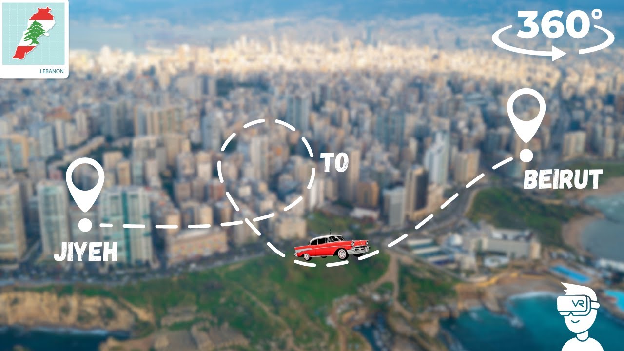 Hop-On for a 360 Drive Towards Beirut From Jiyeh to Beirut. من الجية إلى بيروت