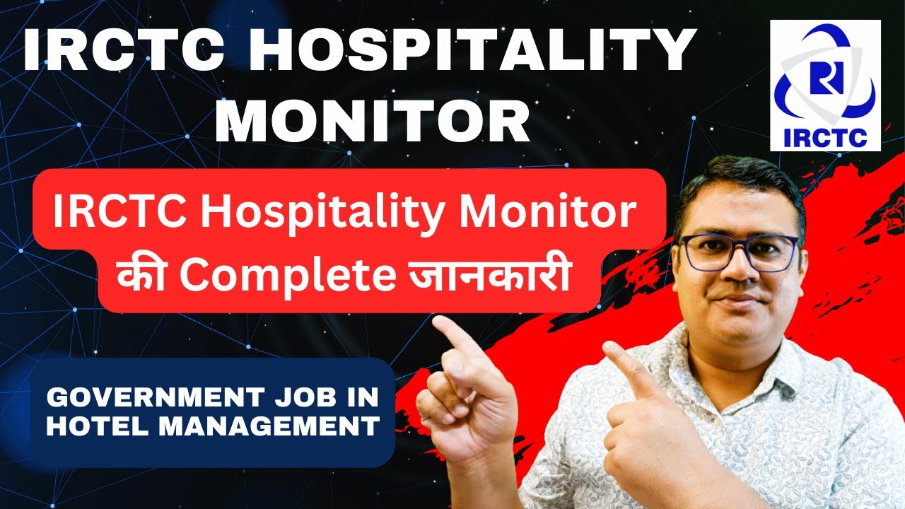 IRCTC Hospitality Monitor Job