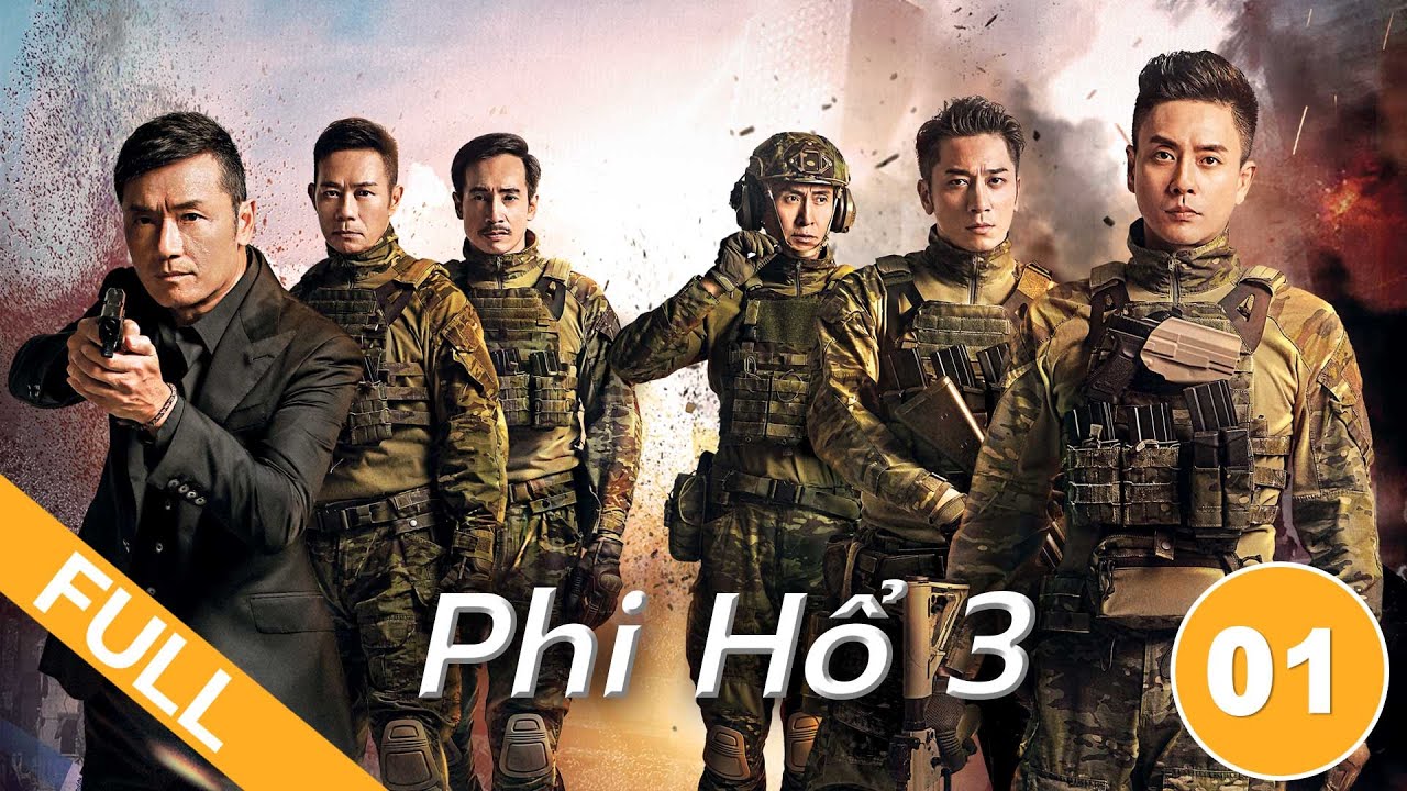Phi Hổ 3 - Tập 1 (Lồng Tiếng) Miêu Kiều Vĩ, Huỳnh Tông Trạch, Ngô Trác Hy