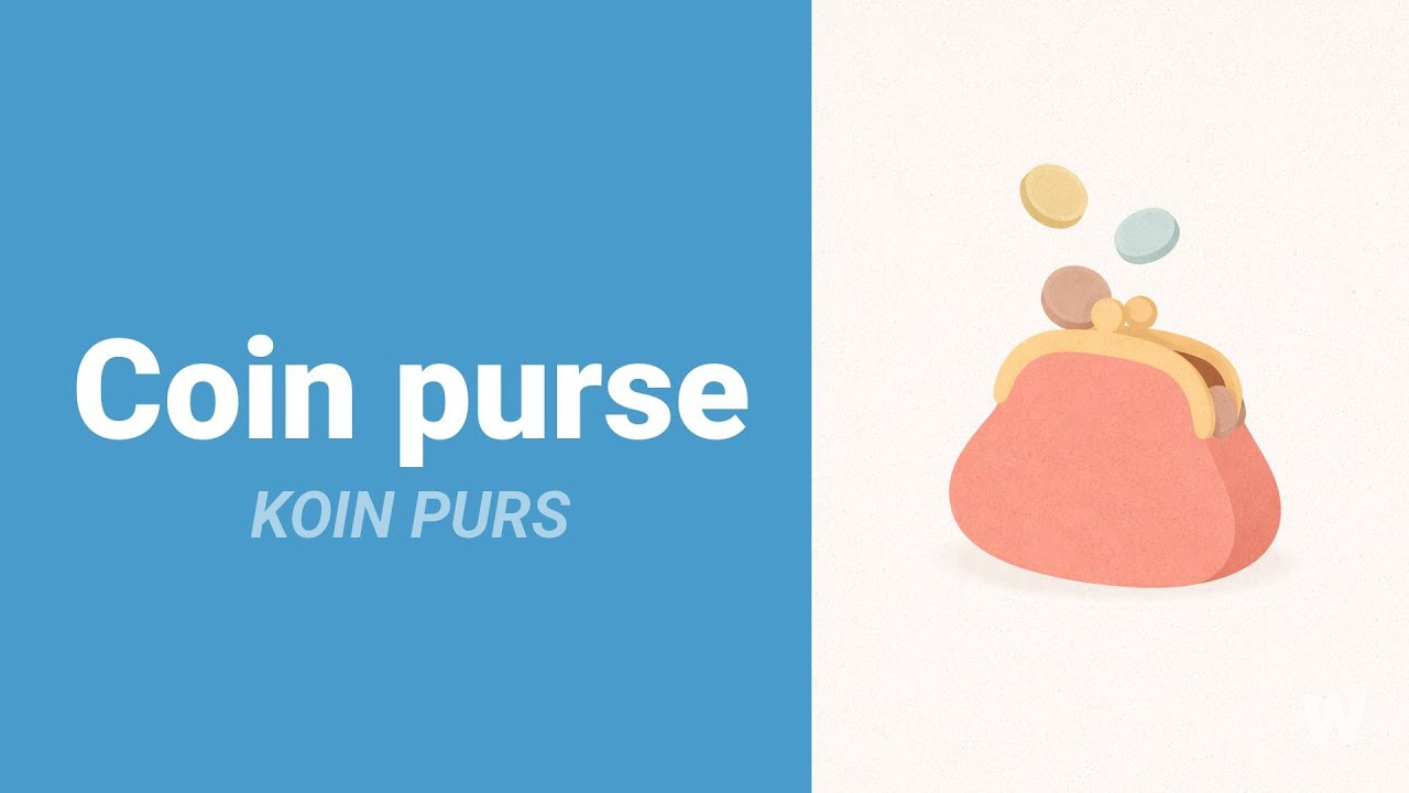 How to Pronounce Coin Purse?