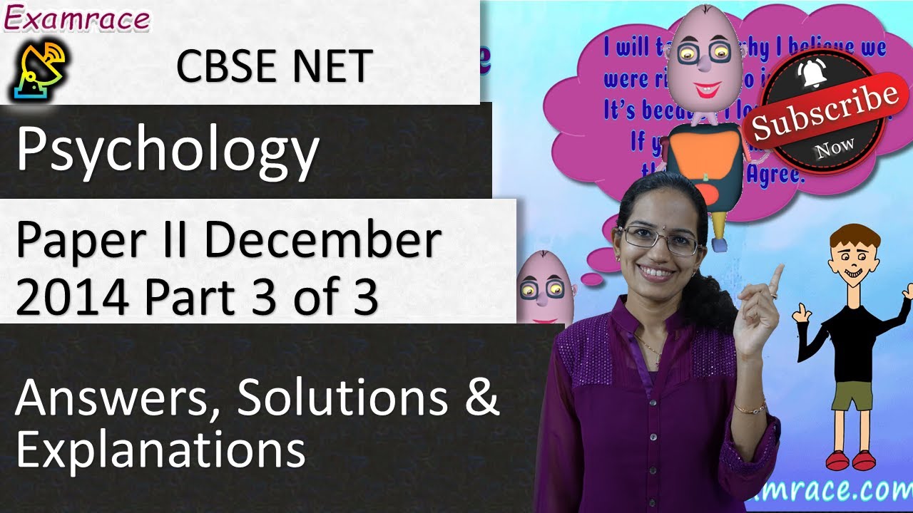 CBSE NET Psychology Paper II December 2014 Answers, Solutions and Explanations: Part 3 of 3