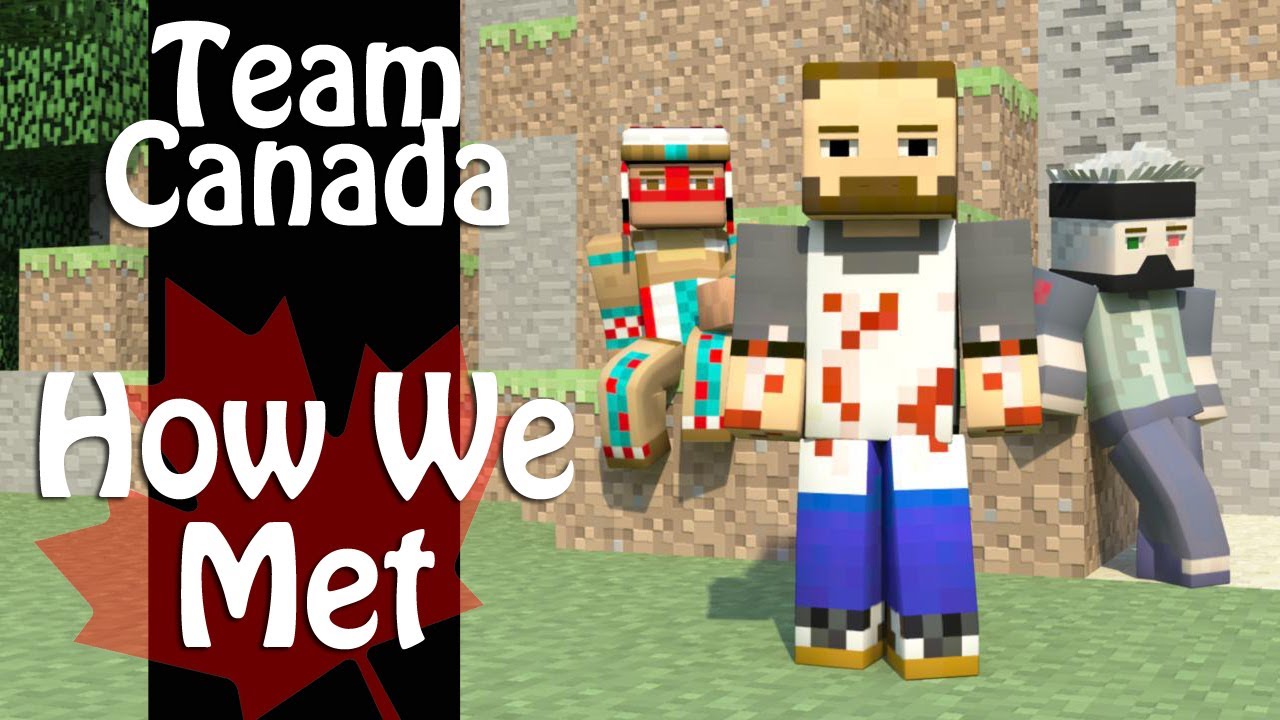Minecraft - Animation - Team Canada, How We Met