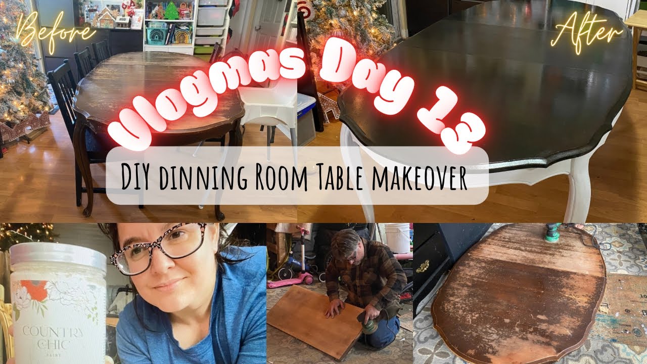 DIY Dinning Room Table Makeover/Vlogmas 2025 Day 13