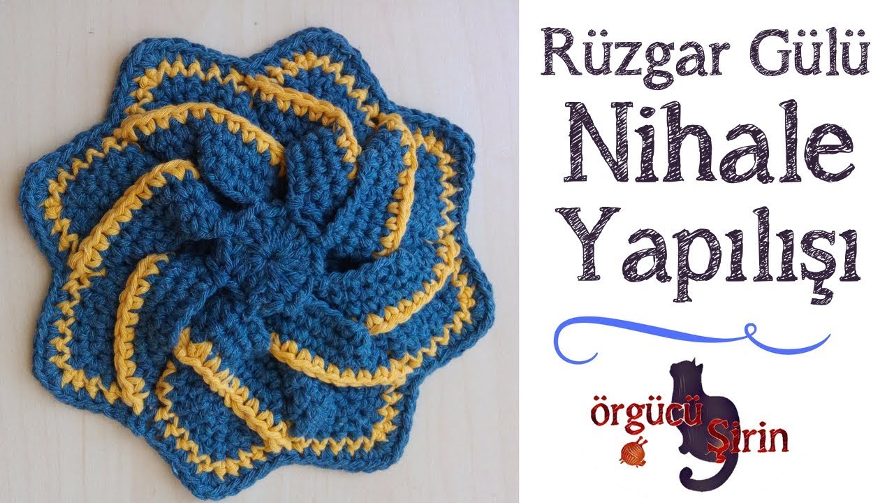 Rüzgar Gülü Nihale Yapılışı / Örgü Modelleri