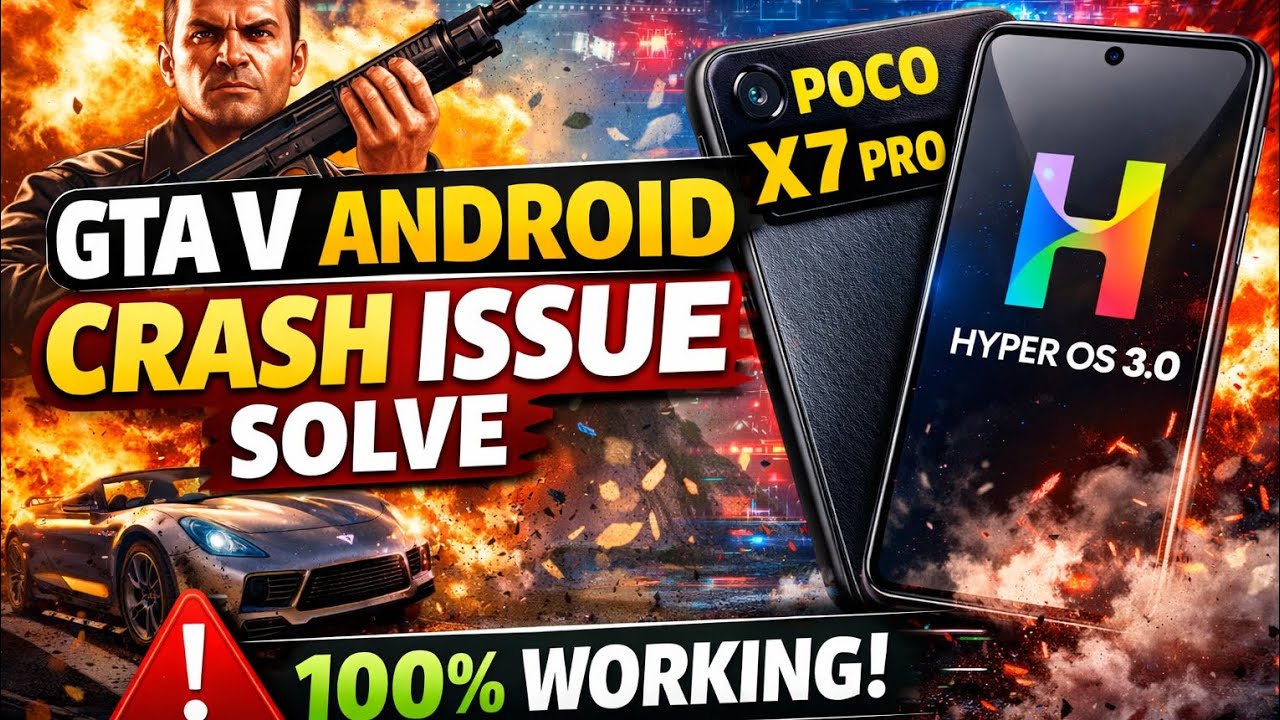 🔥 GTA V Android Crash Issue Fix | Poco X7 Pro HyperOS 3.0 Crash Problem Solved ✅