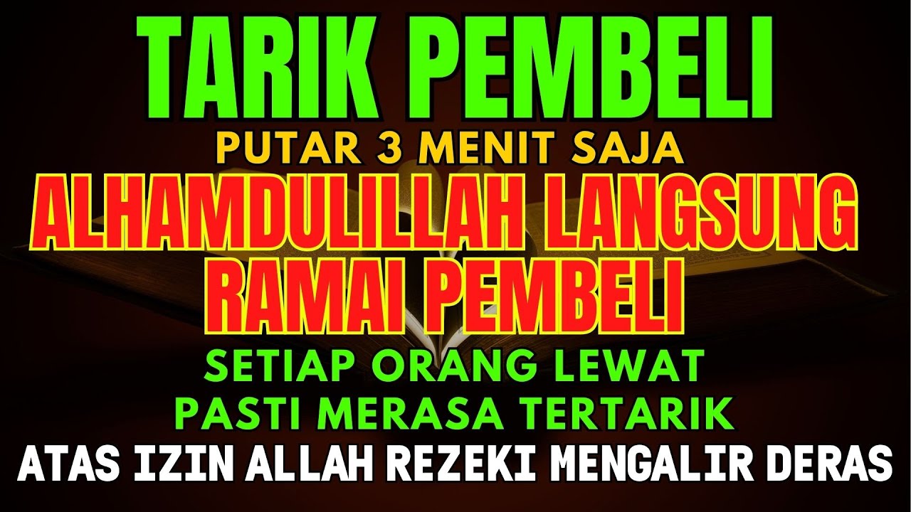 Doa Untuk Pembeli Datang Sendiri | Dagangan Habis Pembeli Terus Datang Tanpa Henti