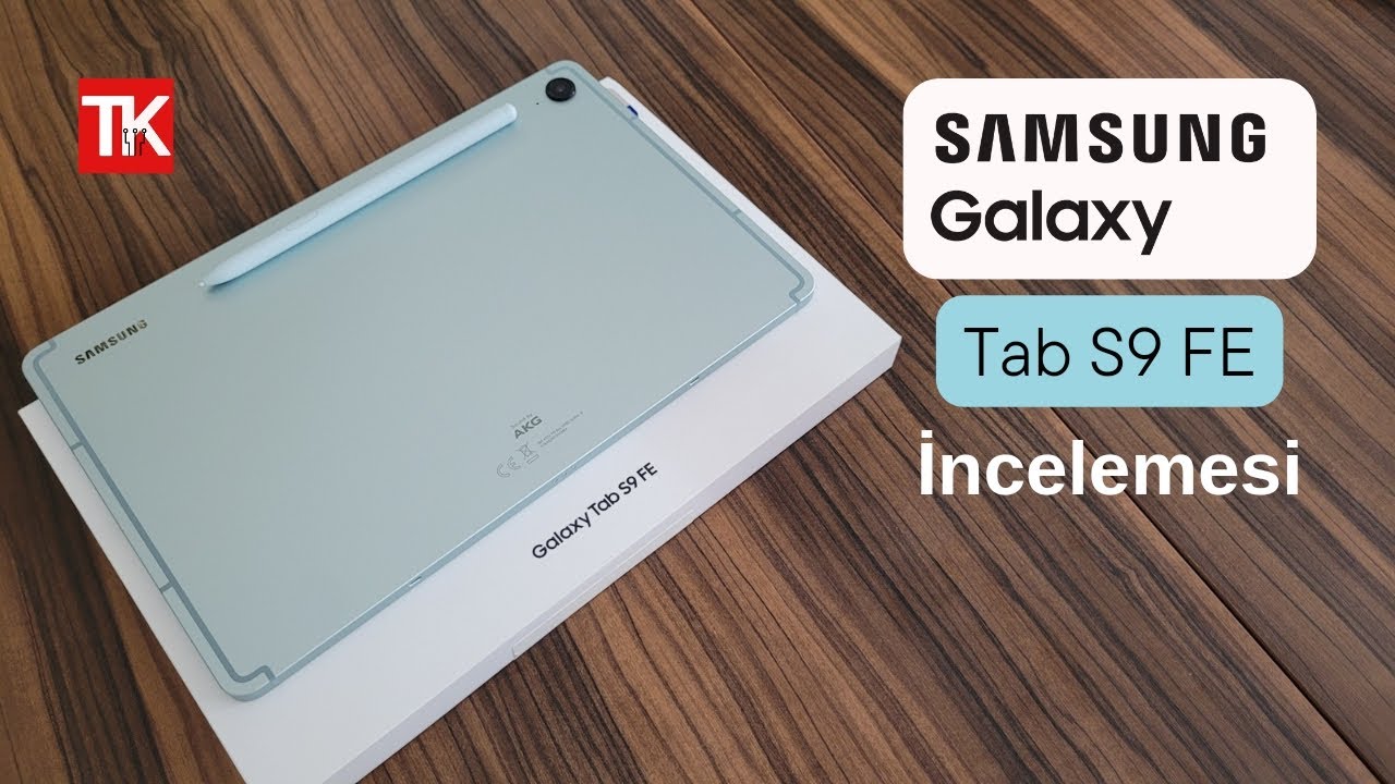 Samsung Galaxy Tab S9 FE İncelemesi-Öğrenciler ve İçerik Tüketenler İçin İdeal Tablet!