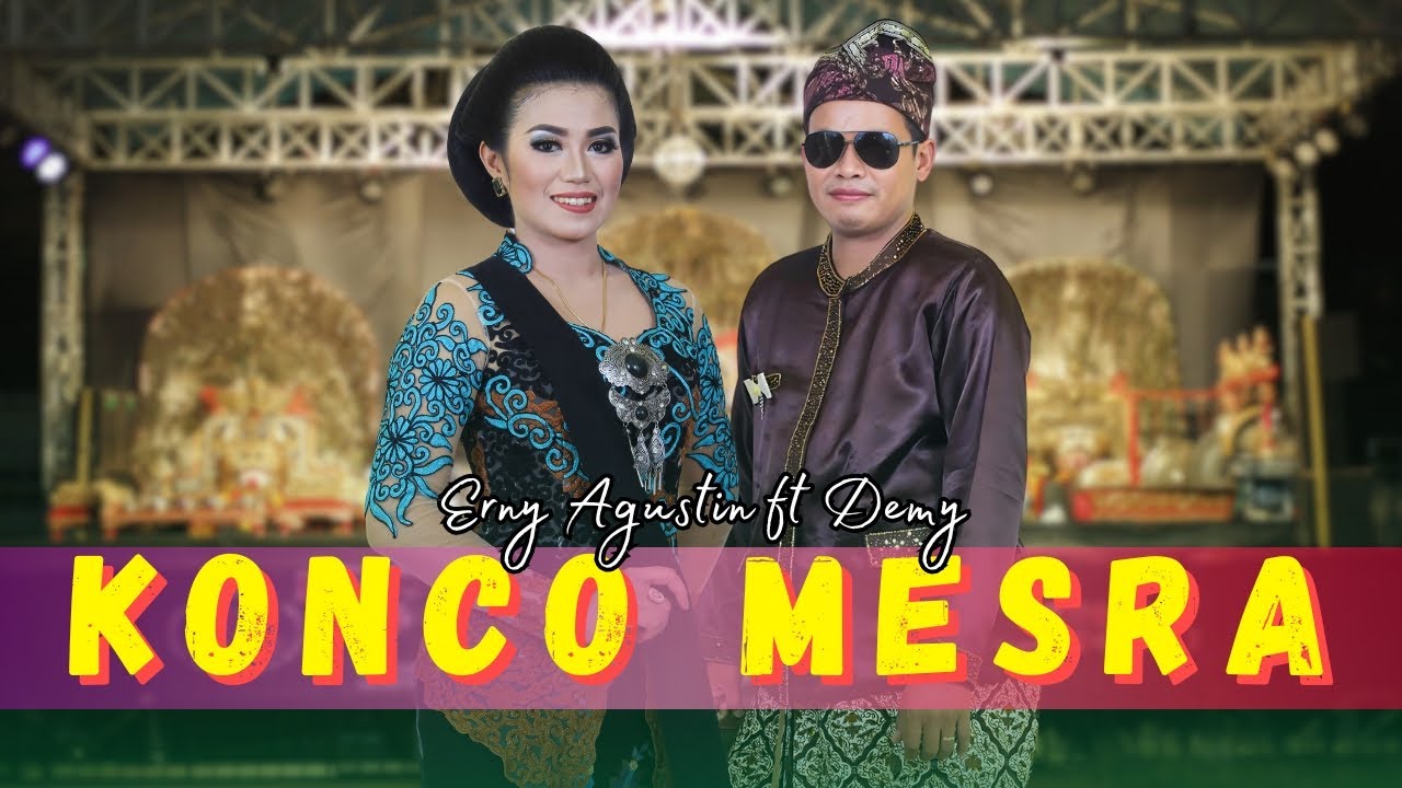 SAMPEK KEGOWO TURU NGIMPI NGUSAP PIPIMU - Erni ft Demy - Konco Mesra - VIRAL (Official Music Video)