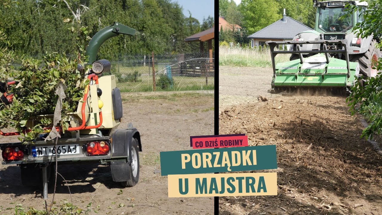 Porządki na działce Majstra. Rębak i mulczer w akcji.