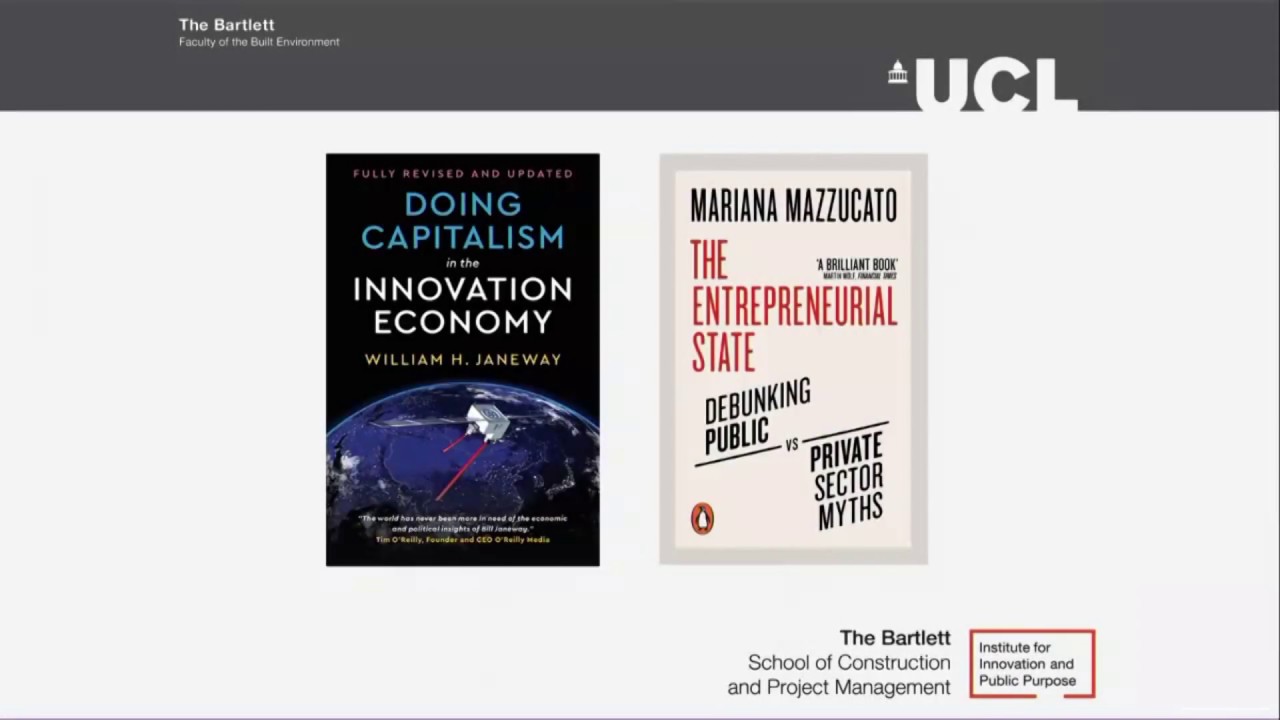 Mariana Mazzucato and Bill Janeway - Doing Capitalism with The Entrepreneurial State