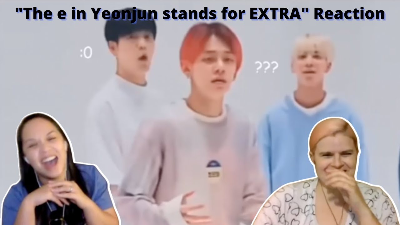 Two MOAs reacting to The e in Yeonjun stands for EXTRA | A TXT Reaction
