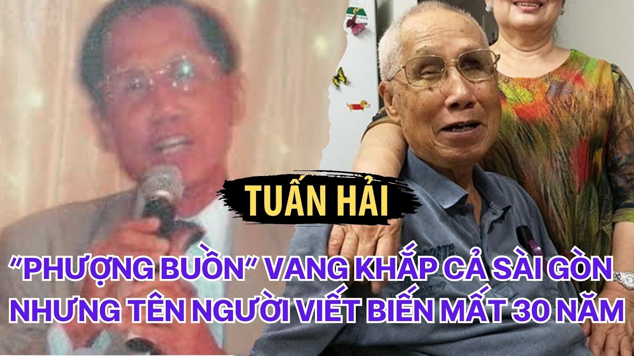 Tuấn Hải: Người Viết “Phượng Buồn” Cho Cả Một Thế Hệ, Nhưng Tên Bị Xóa Suốt 30 Năm