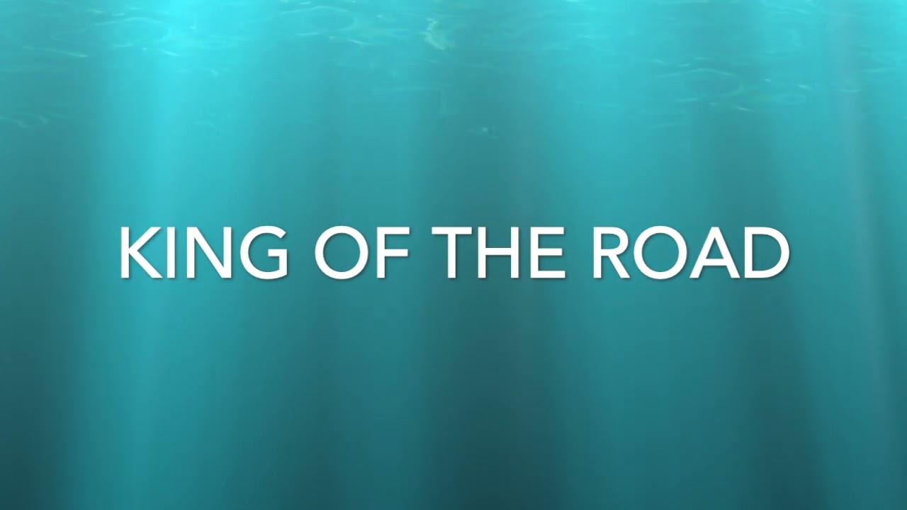 07 King Of The Road - TWITW