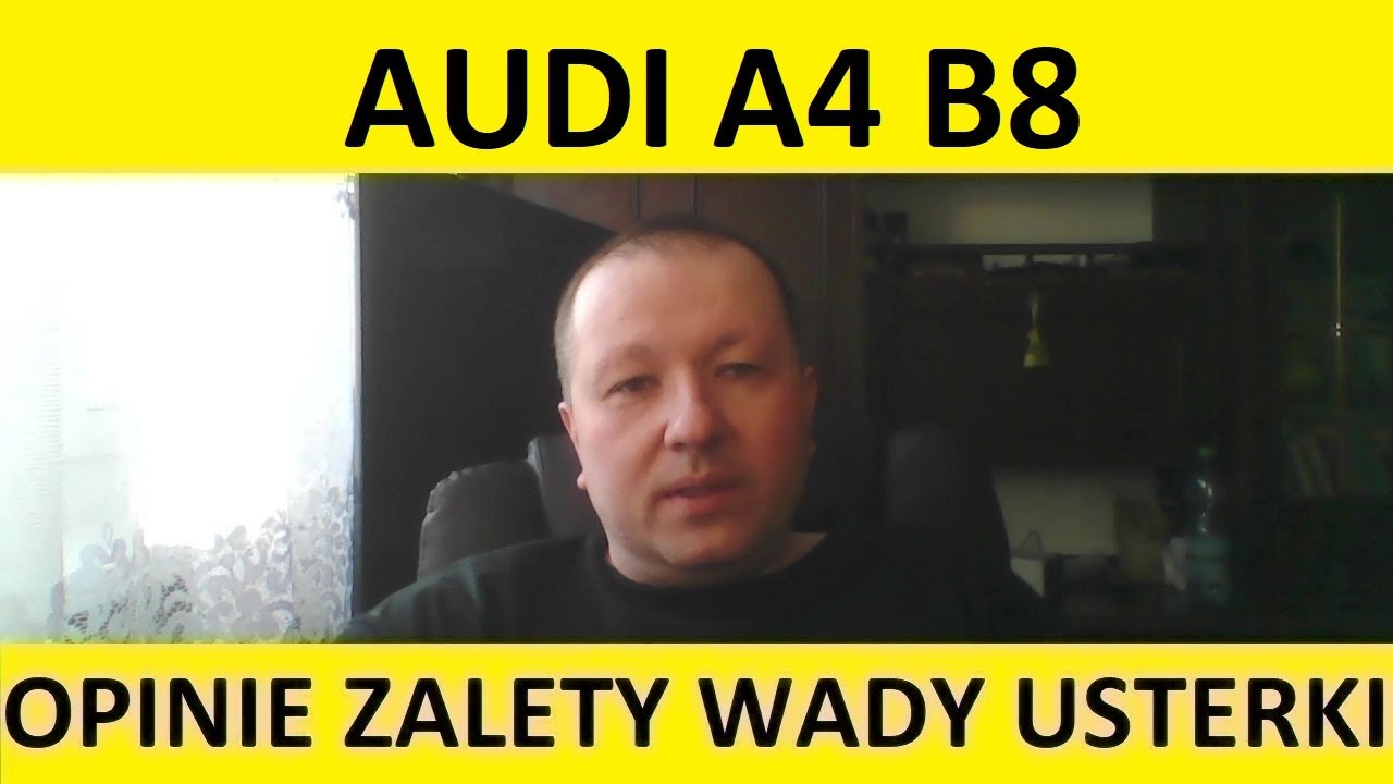 Audi A4 B8 opinie, recenzja, zalety, wady, usterki, awarie, jaki silnik, spalanie, ceny, używane?