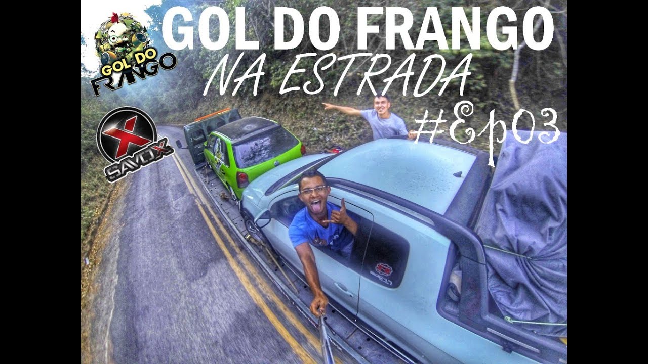 Gol do Frango na Estrada #Ep03