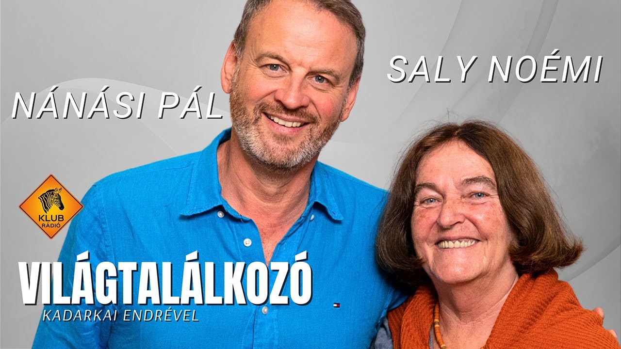 Világtalálkozó | Saly Noémi és Nánási Pál