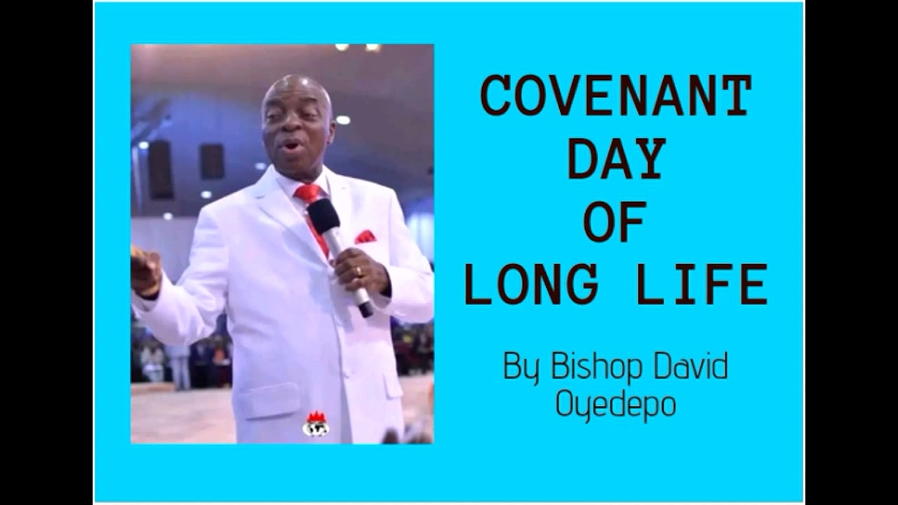 (PART 3A)_COVENANT DAY OF LONG LIFE_Bishop David Oyedepo