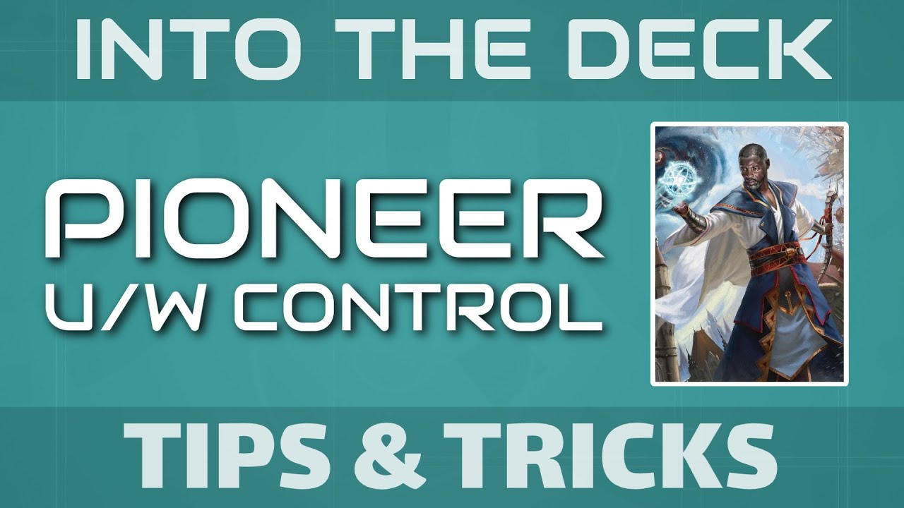 MTG Pioneer U/W Control - Tips and Tricks for beginners - INTO THE DECK EP02
