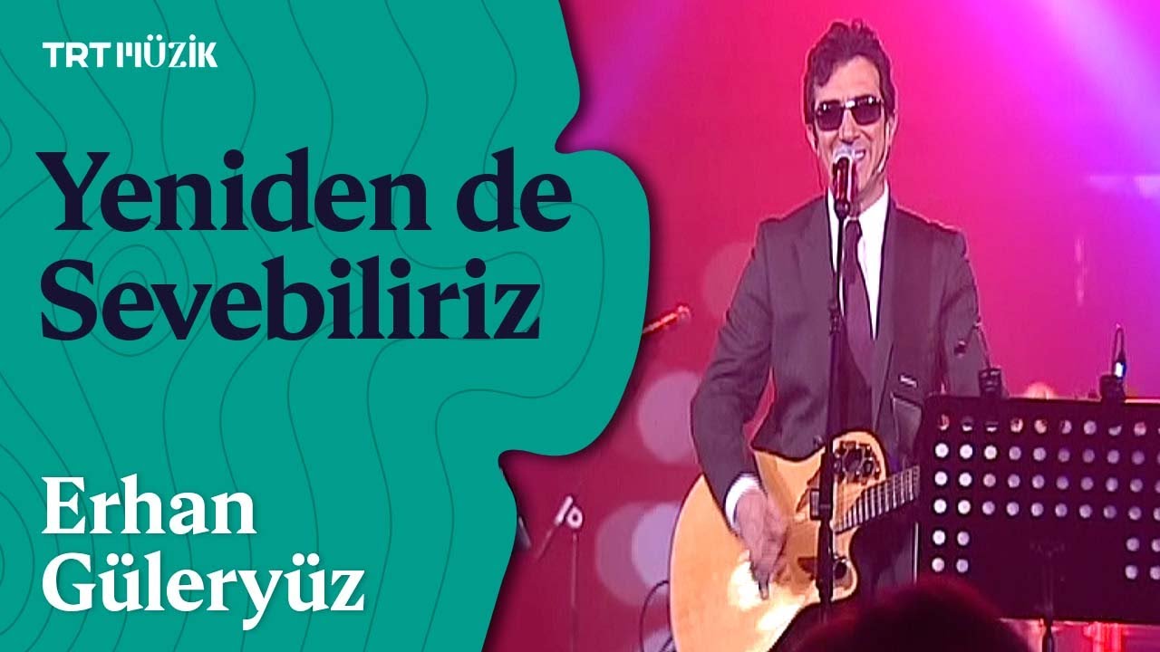 🌺 Erhan Güleryüz | Yeniden de Sevebiliriz (Canlı Performans)
